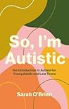 So, I'm Autistic:...