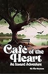 Cafe of the Heart by Tom Heathers