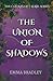 The Union Of Shadows