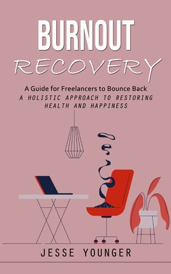 Burnout Recovery: A Guide for Freelancers to Bounce Back