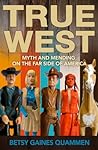 True West: Myth a...