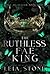 The Ruthless Fae King