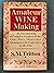 Amateur Wine Making