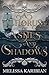 A Chorus of Ashes and Shadows (A Song of Silver and Gold, #2)