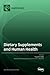 Dietary Supplements and Human Health by Tsuyoshi Chiba