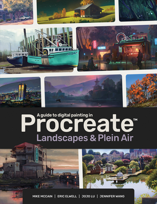 A Guide to Digital Painting in Procreate: Landscapes & Plein Air (Paperback)