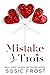 Mistake A Trois
