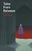 Tales from Between, Issue 2...
