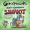 Gryphons Don't Celebrate Shavuot by Michelle Franklin
