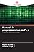 Manuel de programmation en C++ by Rajesh Kanna R