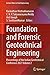 Foundation and Forensic Geotechnical Engineering: Proceedings of the Indian Geotechnical Conference 2021 Volume 2 (Lecture Notes in Civil Engineering Book 295)