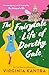 The Fairytale Life of Dorothy Gale