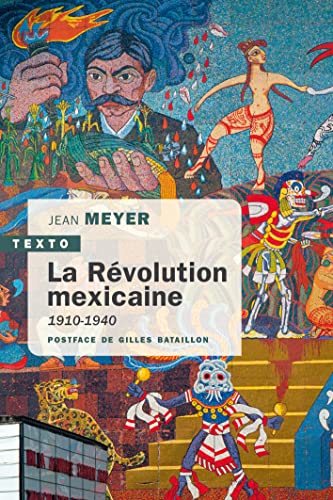 La Révolution mexicaine: 1910-1940 (Pocket Book)