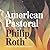 American Pastoral (American...
