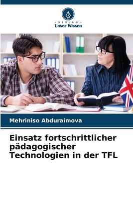 Einsatz fortschrittlicher pädagogischer Technologien in der TFL (German Edition)