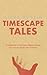 Timescape Tales