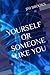 YOURSELF OR SOMEONE LIKE YOU