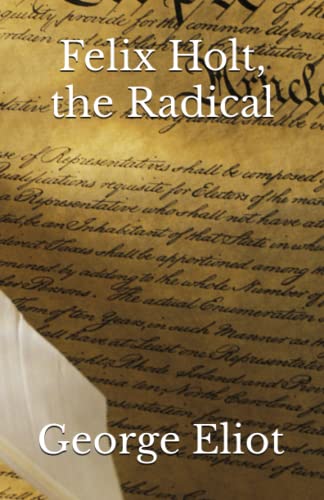 Felix Holt, the Radical