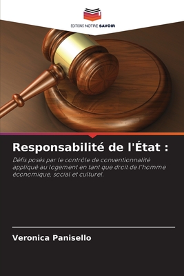 Responsabilité de l'État :: Défis posés par le contrôle de conventionnalité appliqué au logement en tant que droit de l'homme économique, social et culturel. (French Edition)