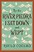 By the River Piedra I Sat Down and Wept