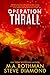 Operation Thrall: A Technot...