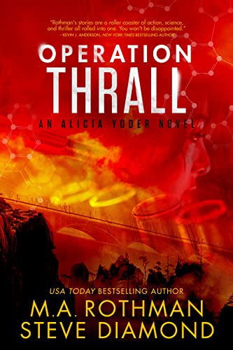 Operation Thrall: A Technothriller (An Alicia Yoder Novel Book 3)