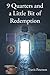 9 Quarters and a Little Bit of Redemption by Travis Peterson
