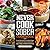 Never Cook Sober Cookbook: ...
