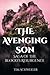 The Avenging Son: Saga of the Blood's Resurgence