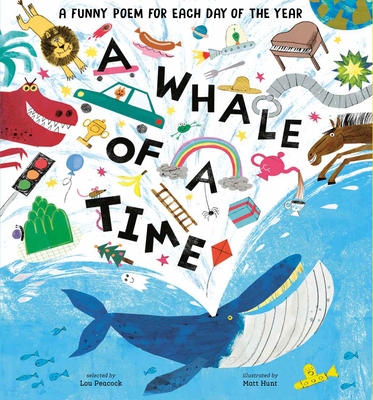 A Whale of a Time: A Funny Poem for Each Day of the Year