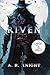 Riven (The Riven Trilogy, #1)
