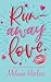 Runaway Love