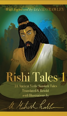 Rishi Tales 1: 21 Ancient Vedic Sanskrit Tales Translated & Retold with Illustrations (Hardcover)