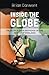 Inside the Globe by Brian Darwent
