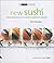 New Sushi: From Rainbow Rol...