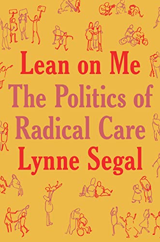 Lean on Me: A Politics of Radical Care (Hardcover)