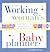 The Working Woman's Baby Pl...