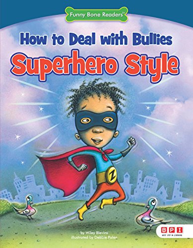 FBR: How to Deal with Bullies Superhero Style (Kindle Edition)