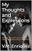 My Thoughts and Expressions by V.M. Enriquez