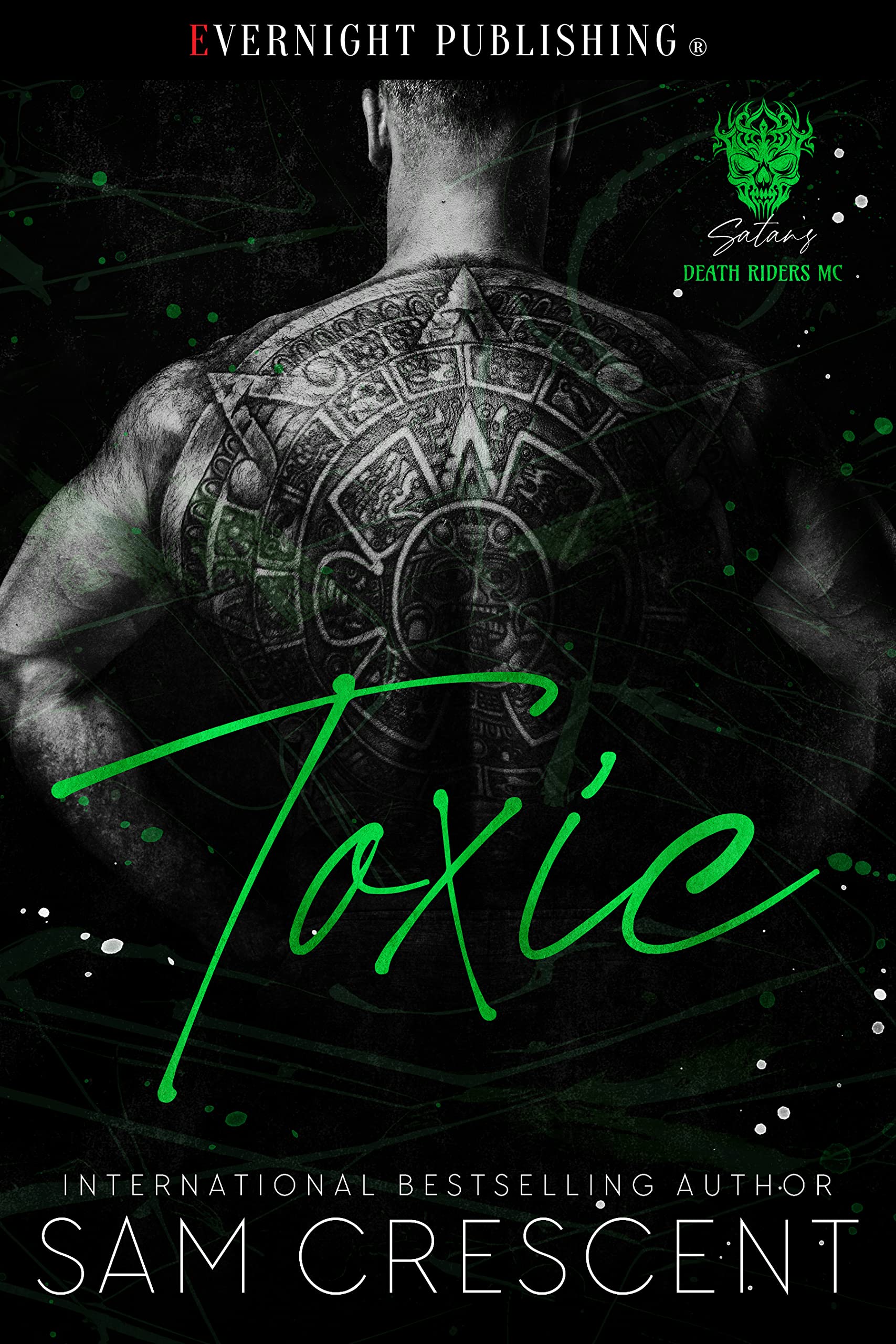 Toxic (Satan's Death Riders MC, #1)