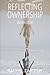 Reflecting Ownership by Rachel Timothy