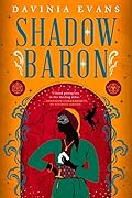 Shadow Baron (The Burnished City, #2)
