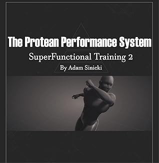 SuperFunctional Training 2: Protean Performance System