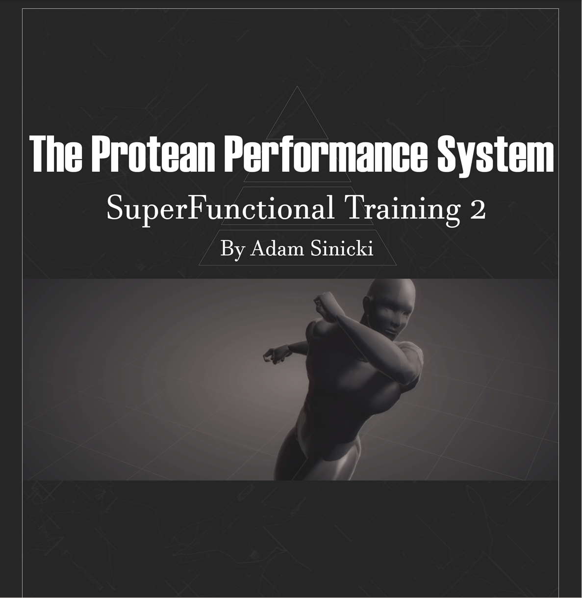 SuperFunctional Training 2: Protean Performance System