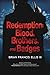 Redemption: Blood, Brothers and Badges