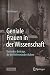 Geniale Frauen in der Wissenschaft: Versteckte Beiträge, die die Welt verändert haben (German Edition)