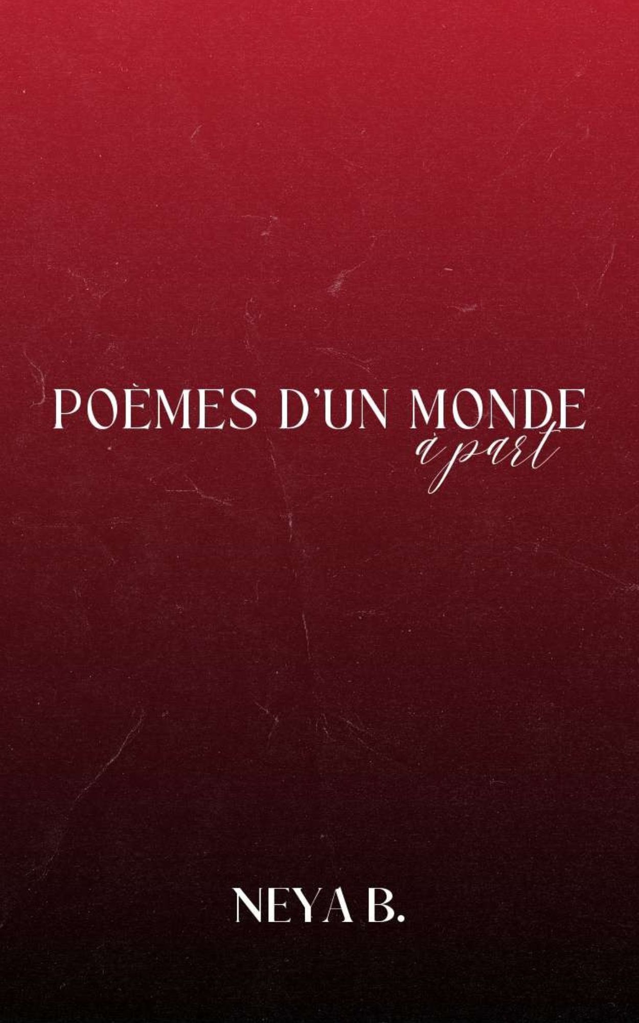 Poèmes d'un monde à part