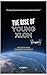 The Rise of Young Xlon: The...