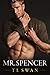 Mr Spencer by T.L. Swan Mr Spencer by T.L. Swan