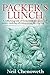 Packer's Lunch  by Neil Chenoweth